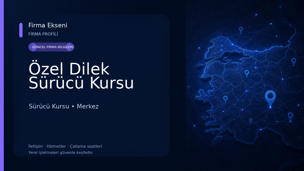 Özel Dilek Sürücü Kursu Sürücü Kursu