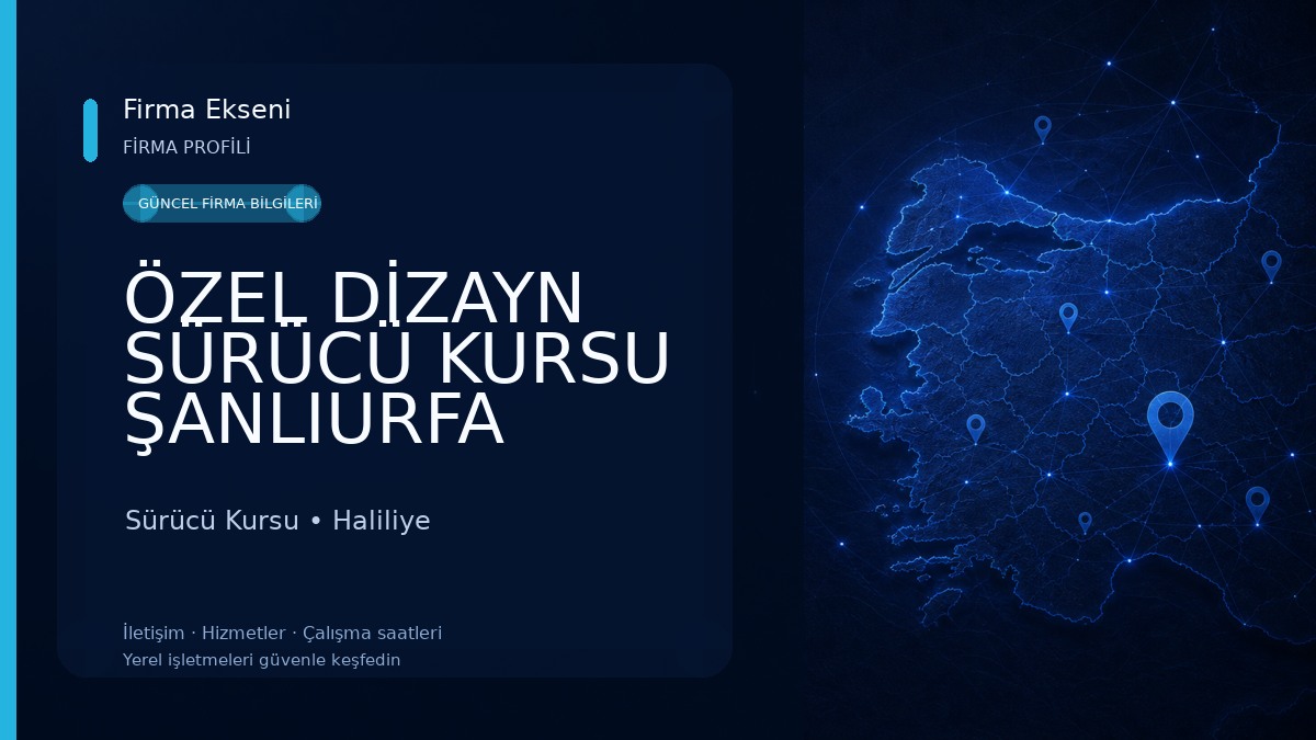 ÖZEL DİZAYN SÜRÜCÜ KURSU ŞANLIURFA