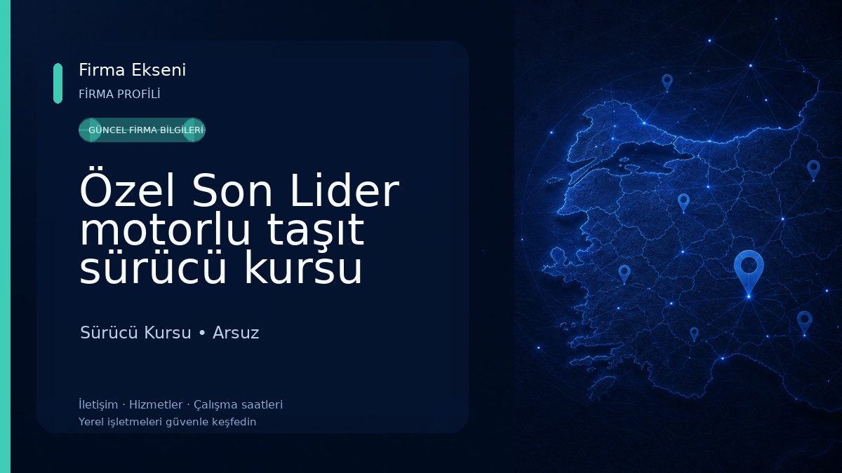 Özel Son Lider motorlu taşıt sürücü kursu Sürücü Kursu