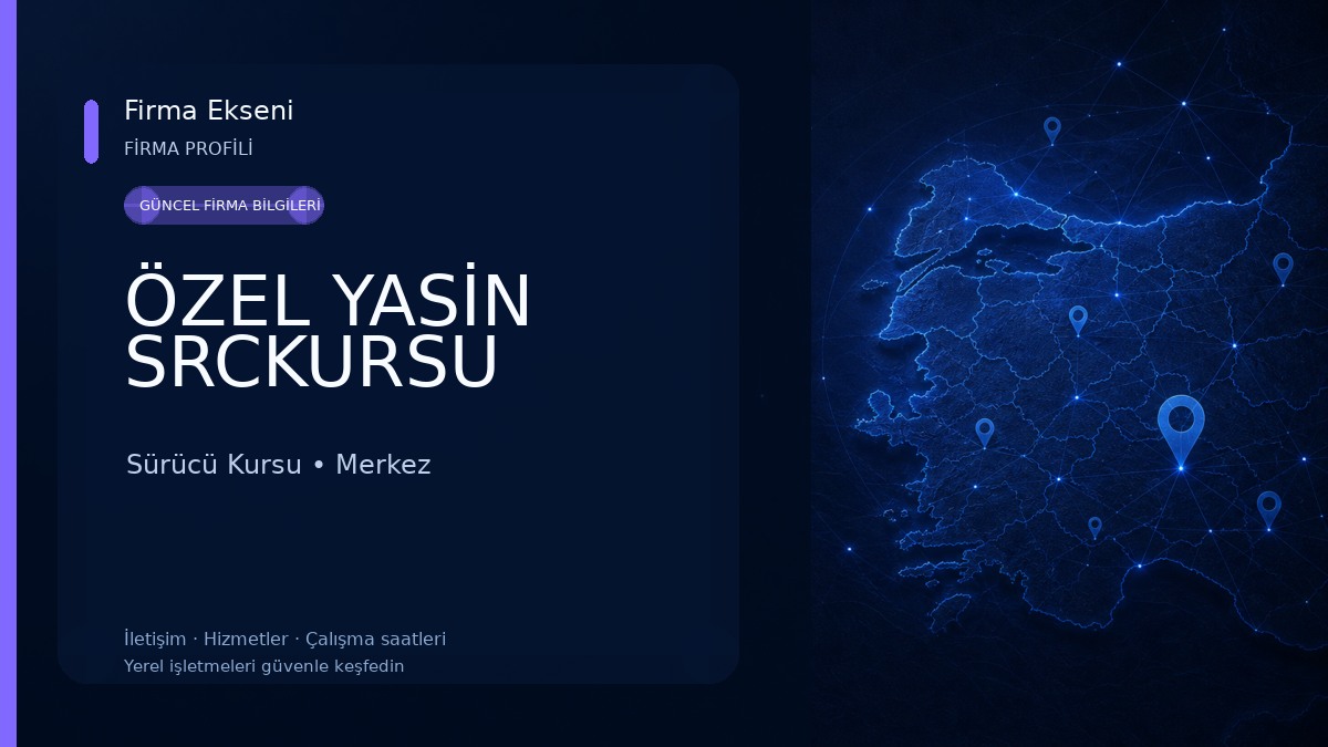 ÖZEL YASİN SRCKURSU Sürücü Kursu
