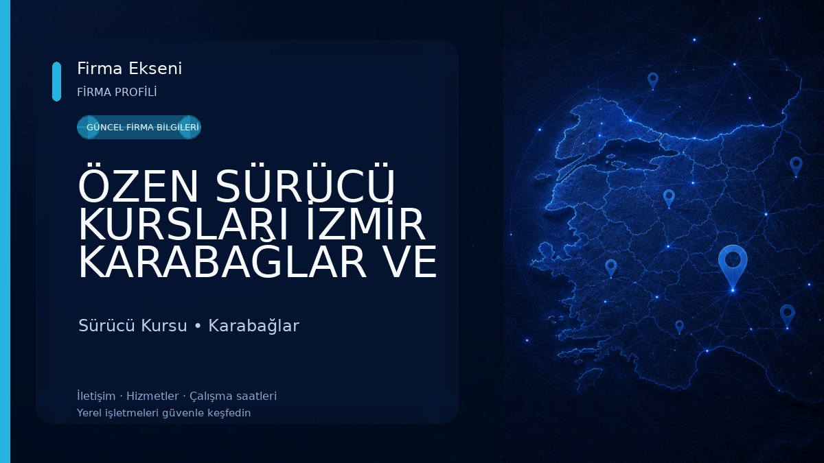 ÖZEN SÜRÜCÜ KURSLARI İZMİR KARABAĞLAR VE GAZİEMİR Sürücü Kursu