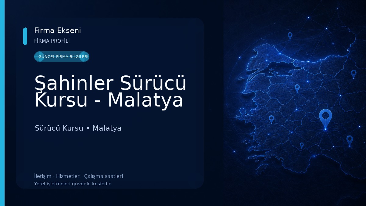 Şahinler Sürücü Kursu - Malatya