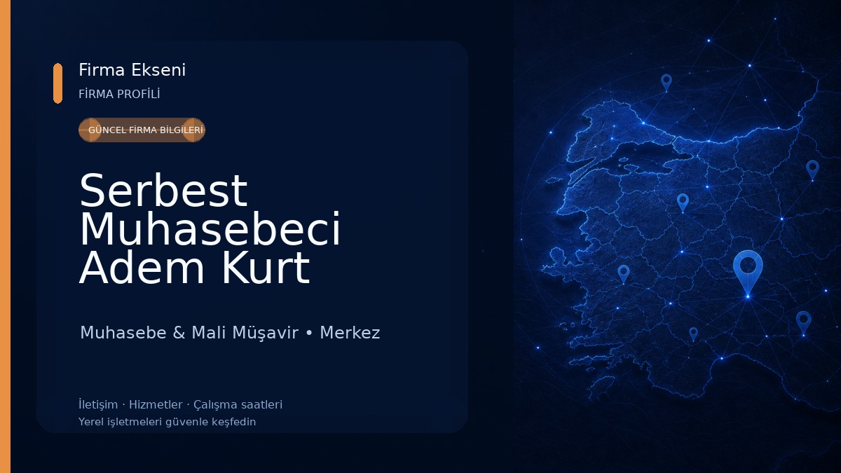 Serbest Muhasebeci Adem Kurt 