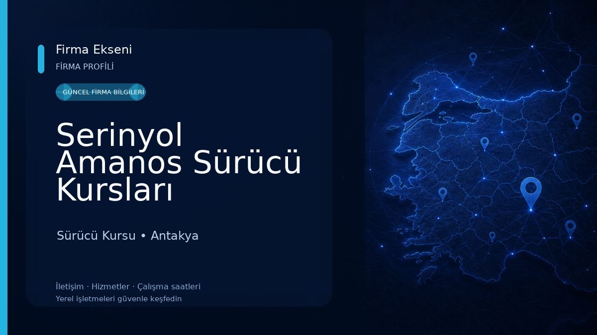 Serinyol Amanos Sürücü Kursları Sürücü Kursu