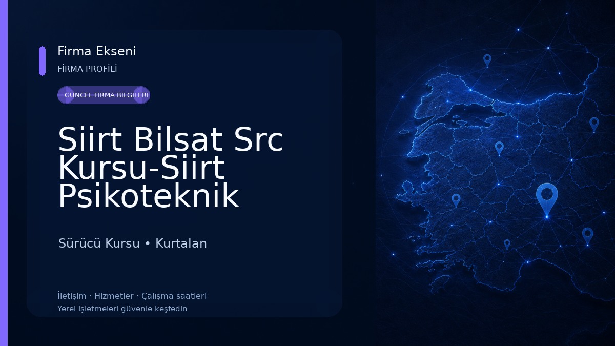 Siirt Bilsat Src Kursu-Siirt Psikoteknik Değerlendirme Merkezi 