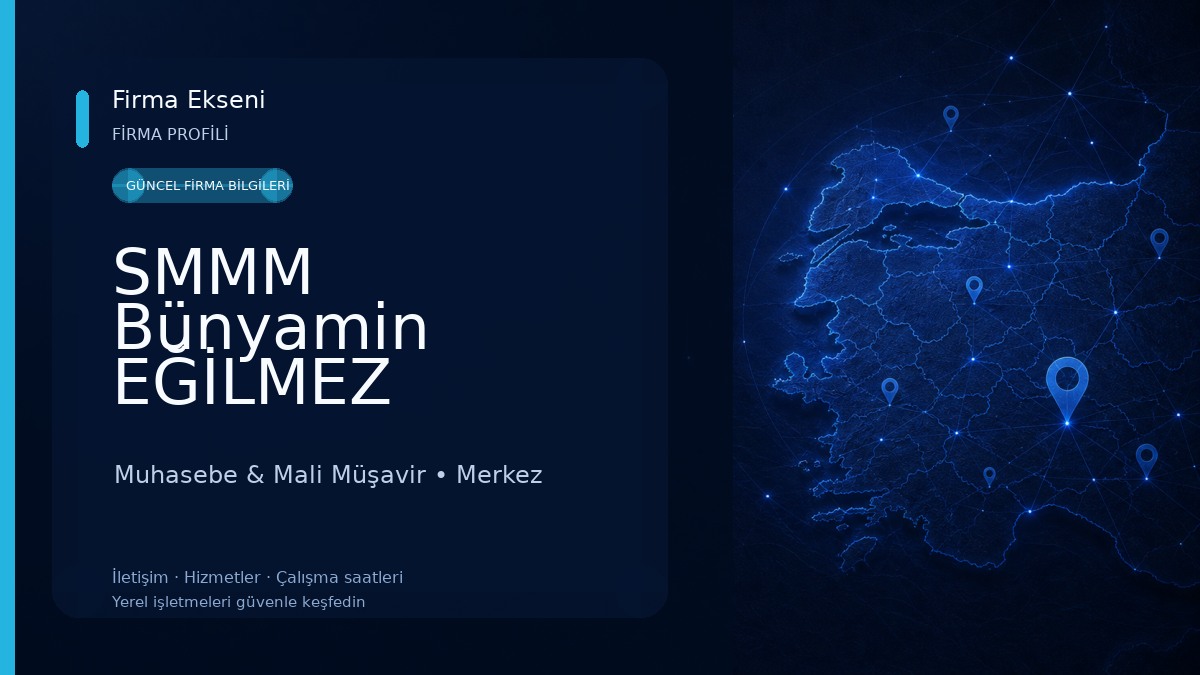 SMMM Bünyamin EĞİLMEZ