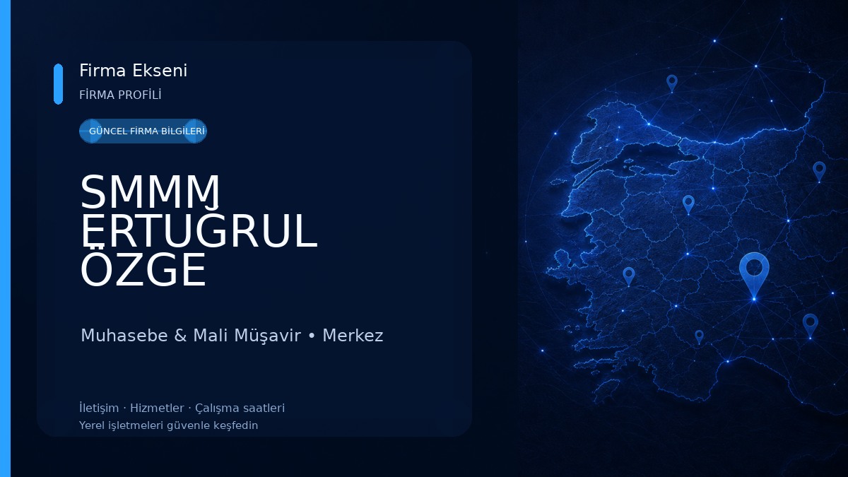 SMMM ERTUĞRUL ÖZGE MUHASEBE Muhasebe & Mali Müşavir