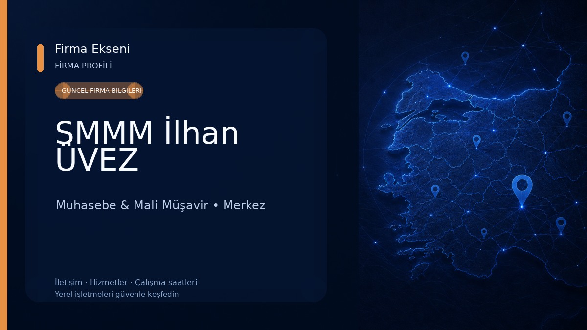 SMMM İlhan ÜVEZ Muhasebe & Mali Müşavir
