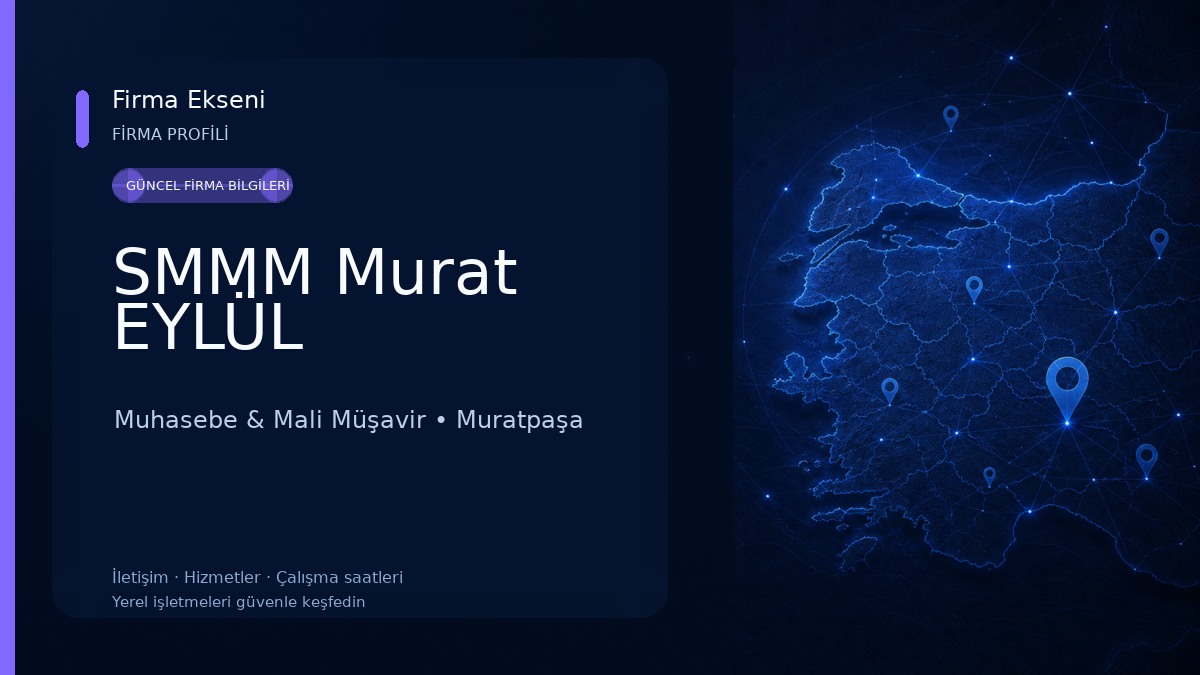 SMMM Murat EYLÜL Muhasebe & Mali Müşavir