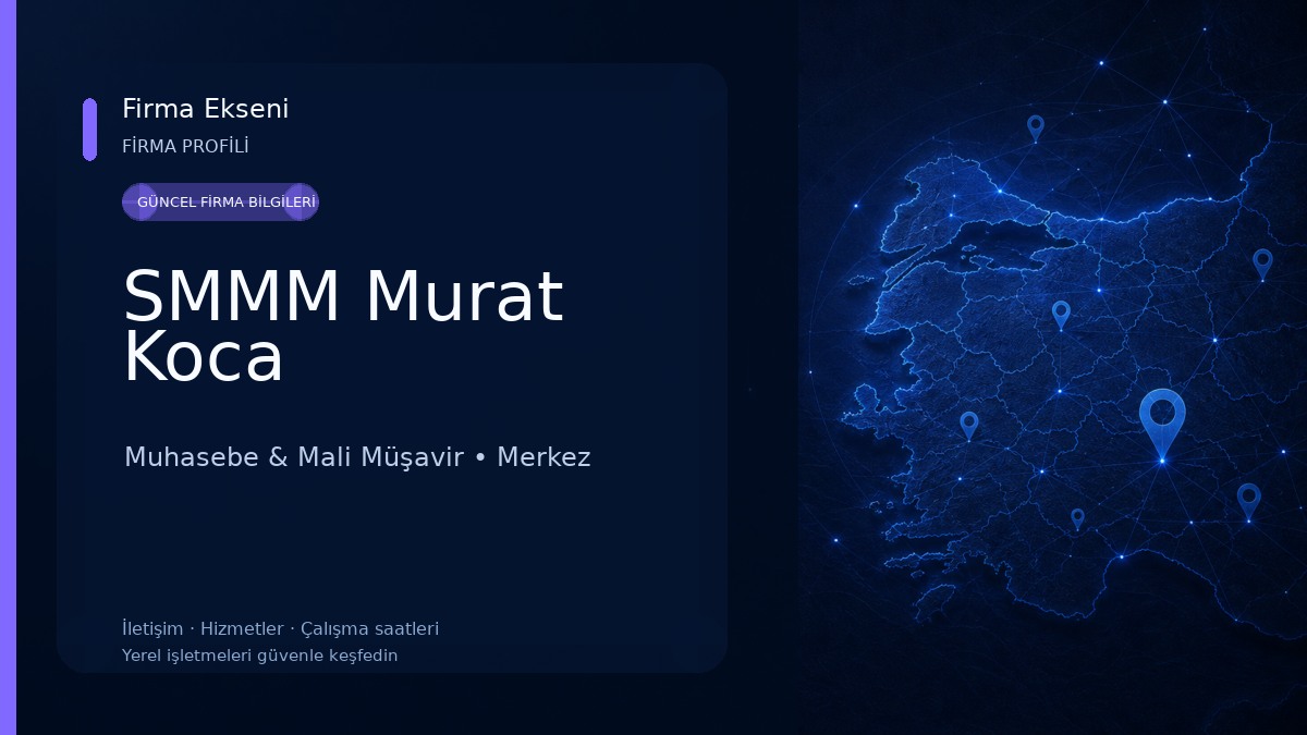 SMMM Murat Koca Muhasebe & Mali Müşavir