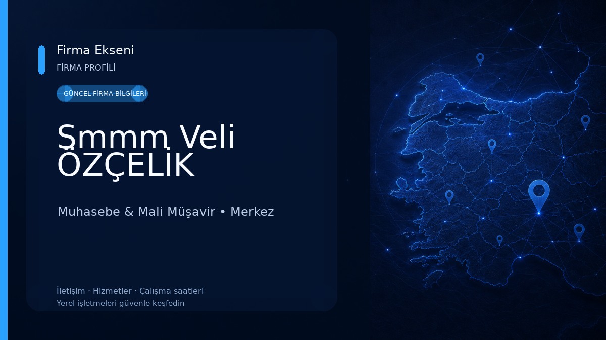Smmm Veli ÖZÇELİK Muhasebe & Mali Müşavir