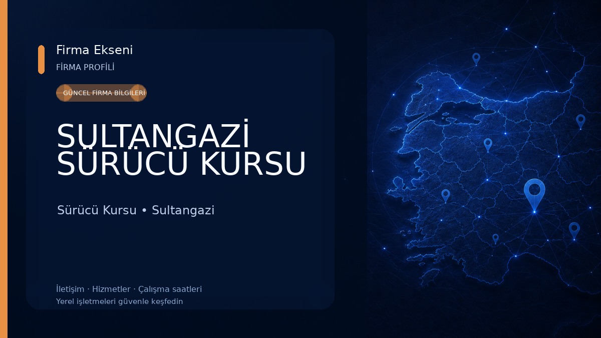 SULTANGAZİ SÜRÜCÜ KURSU Sürücü Kursu