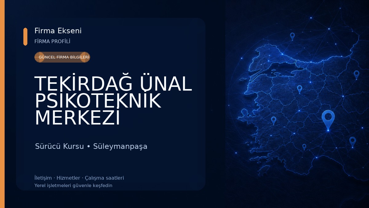TEKİRDAĞ ÜNAL PSİKOTEKNİK MERKEZİ Sürücü Kursu