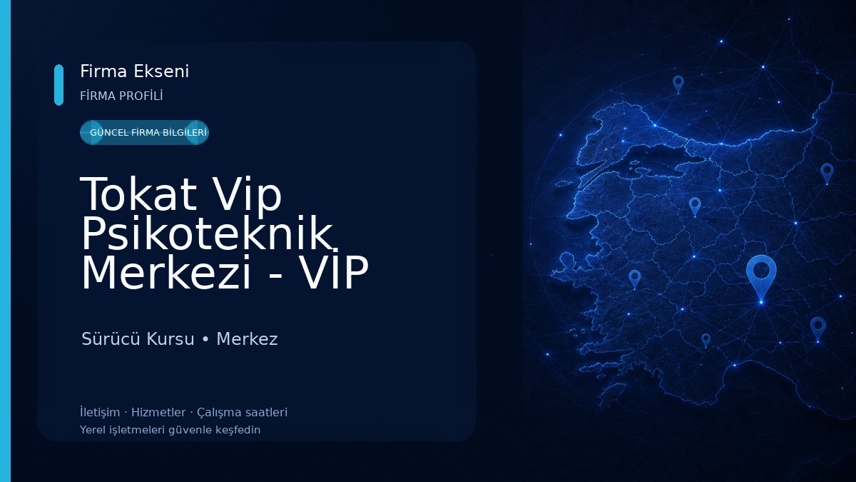 Tokat Vip Psikoteknik Merkezi - VİP Psikoteknik Değerlendirme Merkezi Sürücü Kursu