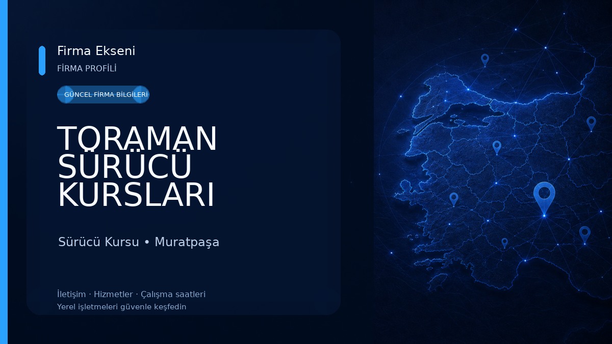 TORAMAN SÜRÜCÜ KURSLARI Sürücü Kursu