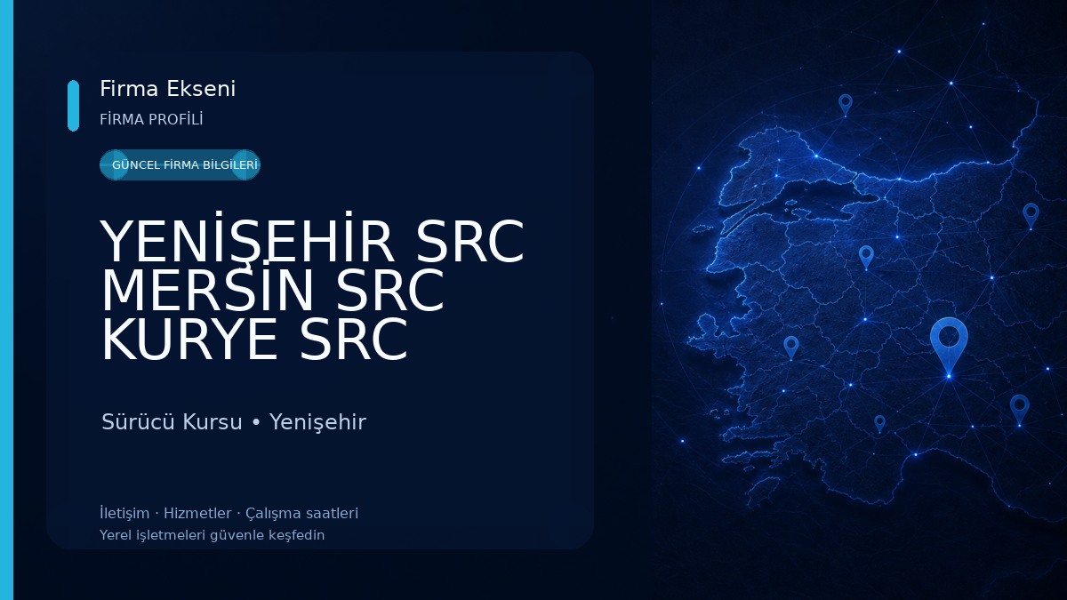 YENİŞEHİR SRC MERSİN SRC KURYE SRC YENİLEME Sürücü Kursu
