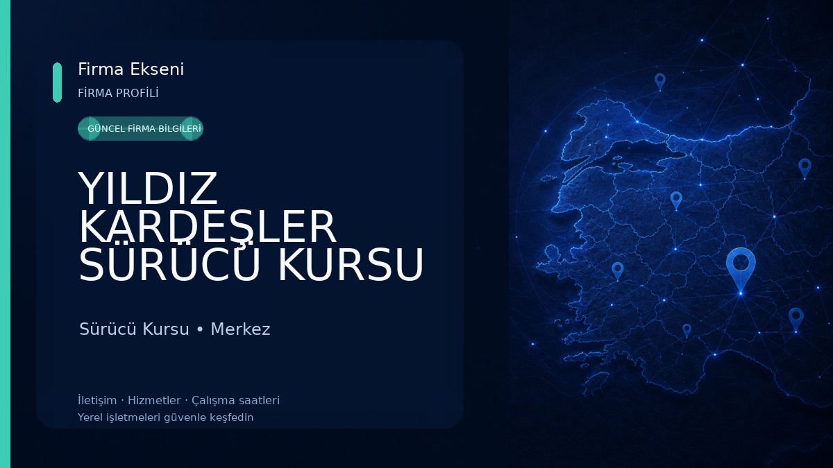 YILDIZ KARDEŞLER SÜRÜCÜ KURSU Sürücü Kursu