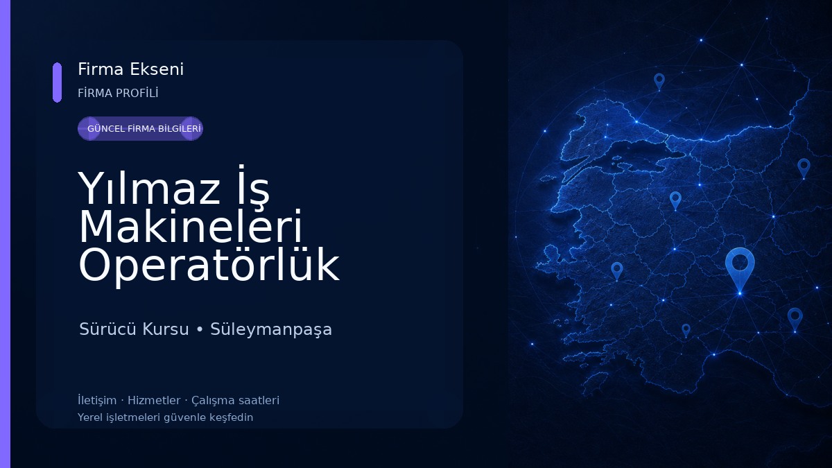 Yılmaz İş Makineleri Operatörlük Kursu Sürücü Kursu