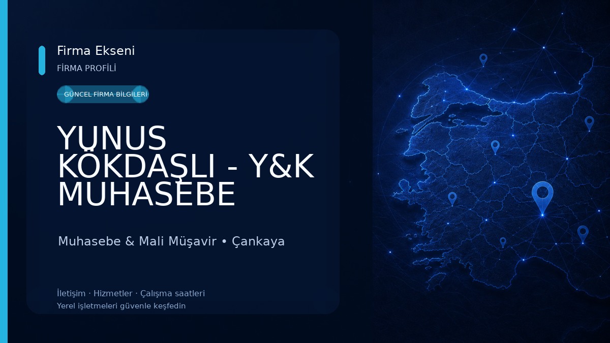 YUNUS KÖKDAŞLI - Y&K MUHASEBE DANIŞMANLIK Muhasebe & Mali Müşavir